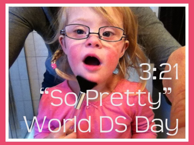 Happy World Down Syndrome Day (3-21)