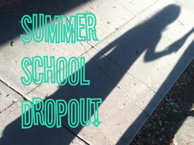 Summer School Dropout
