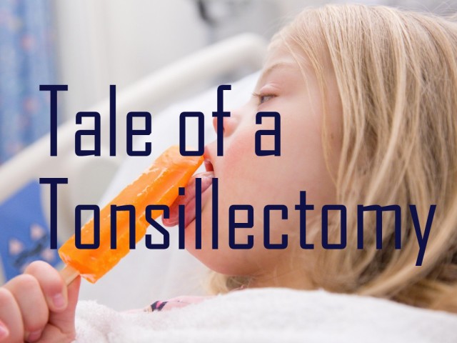 Tale of a Tonsillectomy